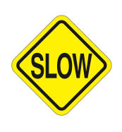 OFSC SLOW SIGN 1
